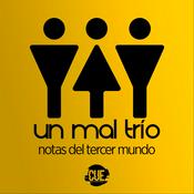 Podcast Un mal trío