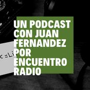 Podcast UN. PODCAST CON JUAN FERNANDEZ