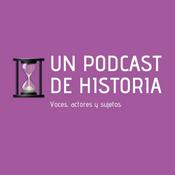 Podcast Un podcast de Historia