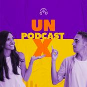 Podcast Un Podcast X