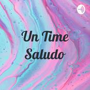 Podcast Un Time Saludo
