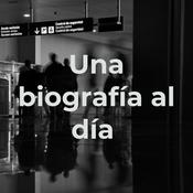 Podcast Una biografía al día