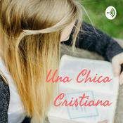 Podcast Una Chica Cristiana