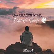 Podcast Una relación íntima Espíritu Santo
