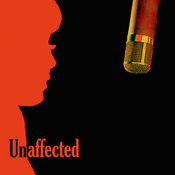 Podcast Unaffected