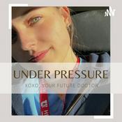 Podcast Under Pressure (xoxo, your future doctor)