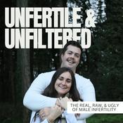 Podcast Unfertile &amp; Unfiltered