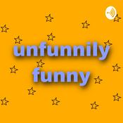 Podcast unfunnily funny