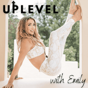 Podcast Uplevel With Emily