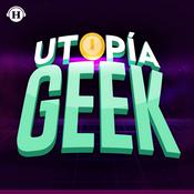 Podcast Utopía Geek