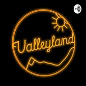 Podcast Valleyland