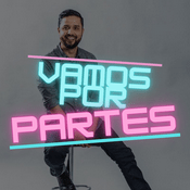 Podcast Vamos por Partes