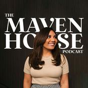 Podcast The Maven House Podcast
