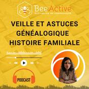 Podcast 🎙Veille et actualités sur la généalogie &amp; Co [BeeActive] 🌳