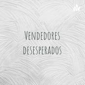 Podcast Vendedores desesperados