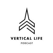 Podcast Vertical Life Podcast