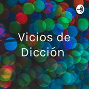 Podcast Vicios de Dicción