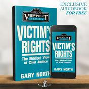 Podcast Victim's Rights by Gary North - Reconstructionist Radio (Audiobook)