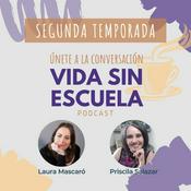 Podcast Vida sin escuela
