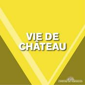 Podcast Vie de château