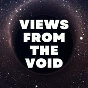 Podcast Views from the Void