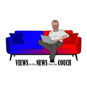 Podcast Views on the News from the Couch