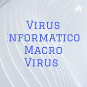 Podcast Virus Informatico, Macro Virus