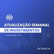 Podcast Atualização semanal de investimentos
