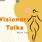 Podcast Visionary Talks with Lex