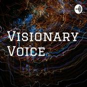 Podcast Visionary Voice