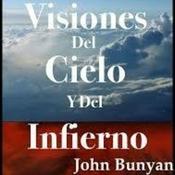 Podcast Visiones del cielo y del infierno   por John Bunya
