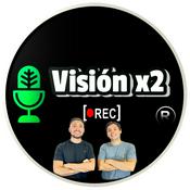 Podcast VisiónX2 PODCAST.
