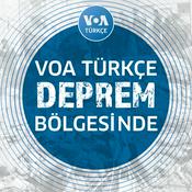 Podcast VOA Türkçe Deprem Bölgesinde - VOA Türkçe