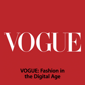 Podcast VOGUE: Fashion in the Digital Age