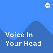 Podcast Voice In Your Head