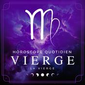 Podcast Votre Horoscope Quotidien - Vierge