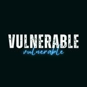 Podcast Vulnerable