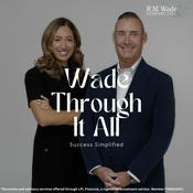 Podcast Wade Through It All