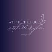 Podcast Warm Embrace Conversations