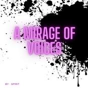 Podcast A mirage of voices