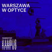 Podcast Warszawa w optyce