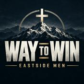 Podcast Way to Win - Eastside Men