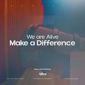 Podcast We Are Alive - Make A Difference