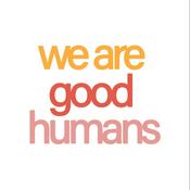Podcast We are good humans