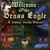 Podcast Welcome to the Brass Eagle