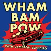 Podcast Wham Bam Pow with Cameron Esposito