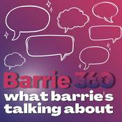 Podcast What Barrie's Talking About