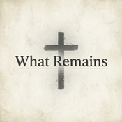 Podcast What Remains