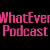 Podcast Whatever podcast