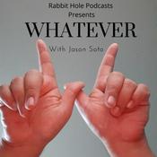 Podcast Whatever with Jason Soto